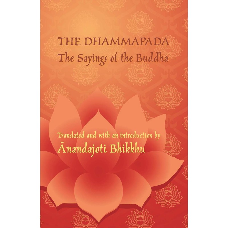 The Dhammapada — The Sayings of the Buddha (Pali Text & Translation)